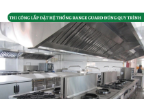 Thi công lắp đặt hệ thống Range Guard đúng quy trình Thi công lắp đặt hệ thống Range Guard đúng quy trình