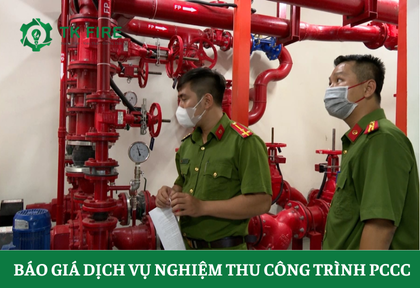 Báo giá dịch vụ nghiệm thu công trình PCCC Báo giá dịch vụ nghiệm thu công trình PCCC