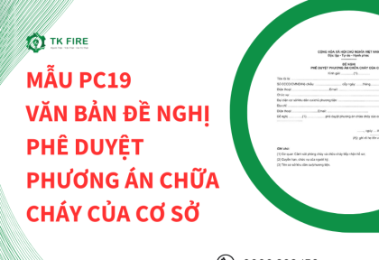 Mẫu PC19 – Văn bản đề nghị phê duyệt phương án chữa cháy của cơ sở Mẫu PC19 – Văn bản đề nghị phê duyệt phương án chữa cháy của cơ sở