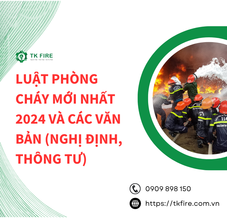 Luật phòng cháy mới nhất 2024 và các văn bản (Nghị định, Thông tư) Luật phòng cháy mới nhất 2024 và các văn bản (Nghị định, Thông tư)