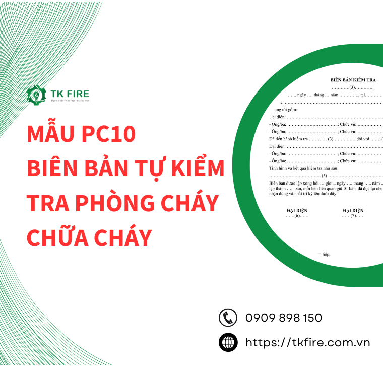 Mẫu PC10 - Biên bản tự kiểm tra phòng cháy chữa cháy Mẫu PC10 - Biên bản tự kiểm tra phòng cháy chữa cháy
