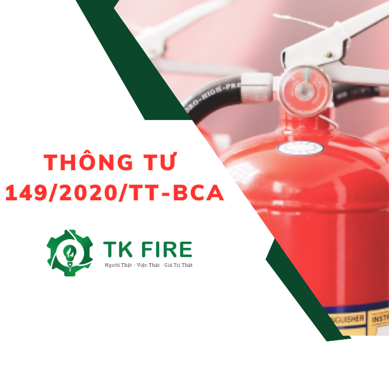Thông Tư 149/2020/TT-BCA: về Hướng Dẫn Thi Hành Luật PCCC Thông Tư 149/2020/TT-BCA: về Hướng Dẫn Thi Hành Luật PCCC