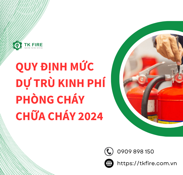 Quy định về mức dự trù kinh phí phòng cháy chữa cháy 2024 Quy định về mức dự trù kinh phí phòng cháy chữa cháy 2024