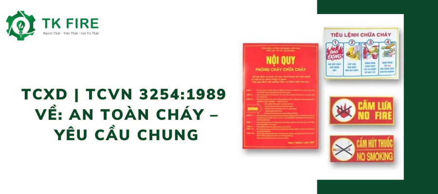 TCXD | TCVN 3254:1989 về: An toàn cháy – Yêu cầu chung